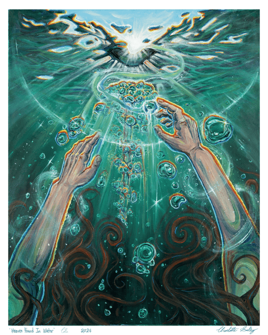 Heaven Found In Water - Signed Fine Art Print w/ FREE SHIPPING